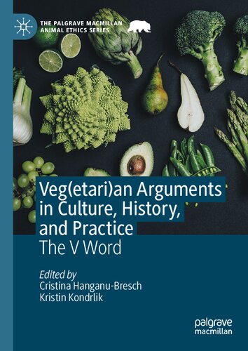 Veg(etari)an Arguments in Culture, History, and Practice