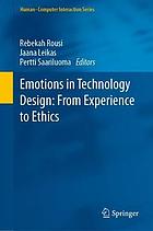 Emotions in technology design : from experience to ethics