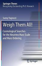 Weigh them all ! : cosmological searches for the neutrino mass scale and mass ordering