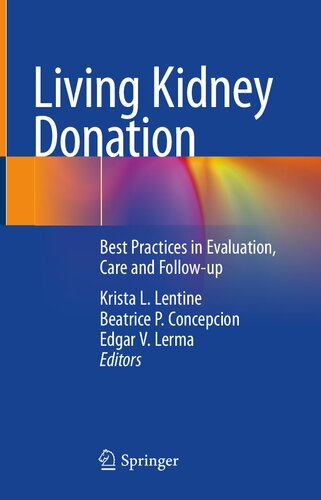 Living kidney donation : best practices in evaluation, care and follow-up