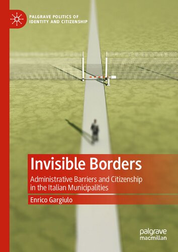 Invisible borders : administrative barriers and citizenship in the Italian municipalities