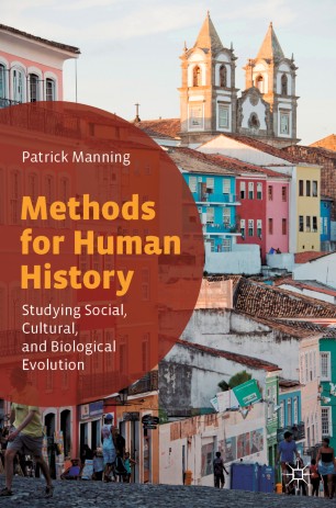 Methods for human history : studying social, cultural, and biological evolution