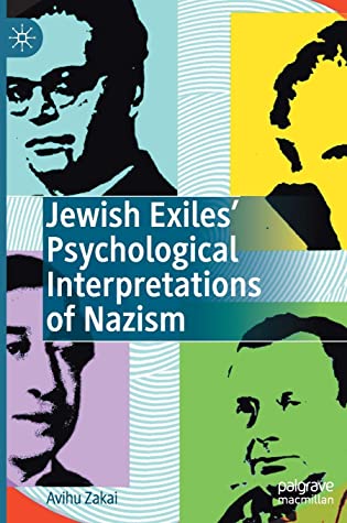 Jewish Exiles’ Psychological Interpretations of Nazism