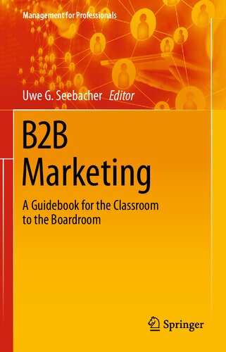 B2B marketing : a guidebook for the classroom to the boardroom