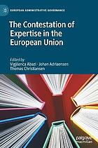 The contestation of expertise in the European Union