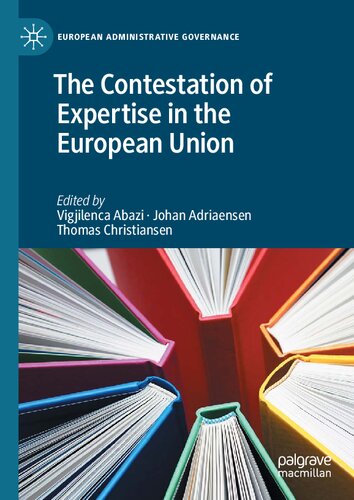 The contestation of expertise in the European Union