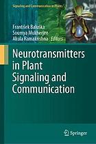 Neurotransmitters in plant signaling and communication