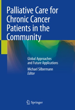 Palliative care for chronic cancer patients in the community : global approaches and future applications