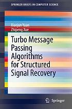 Turbo message passing algorithms for structured signal recovery