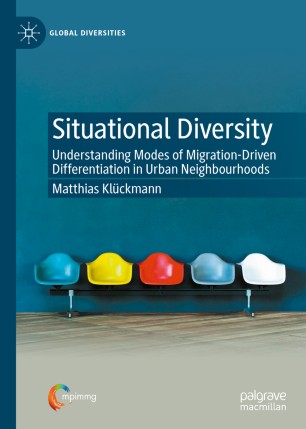 Situational diversity : understanding modes of migration-driven differentiation in urban neighbourhoods