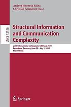 Structural Information and Communication Complexity : 27th International Colloquium, SIROCCO 2020 : Paderborn, Germany, June 29 - July 1, 2020 : proceedings