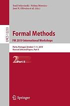 FORMAL METHODS. FM 2019 INTERNATIONAL WORKSHOPS : porto, portugal, october 7.