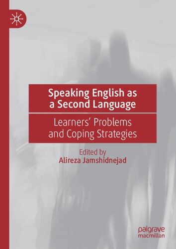 Speaking English as a Second Language : Learners' Problems and Coping Strategies