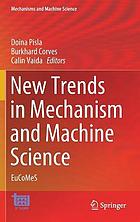 New Trends in Mechanism and Machine Science : EuCoMeS