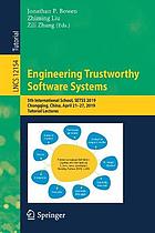 Engineering trustworthy software systems : 5th international school, SETSS 2019, Chongqing, China, April 21-27, 2019, Tutorial lectures