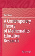 A contemporary theory of mathematics education research