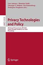 Privacy technologies and policy : 8th Annual Privacy Forum, APF 2020, Lisbon, Portugal, October 22-23, 2020 : proceedings