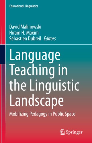 Language Teaching in the Linguistic Landscape Mobilizing Pedagogy in Public Space.