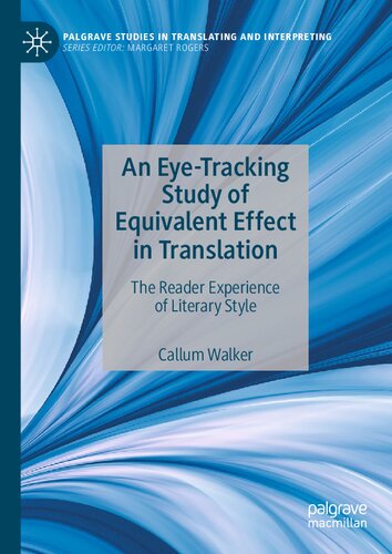 An eye-tracking study of equivalent effect in translation : the reader experience of literary style