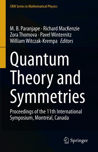 Quantum Theory and Symmetries : Proceedings of the 11th International Symposium, Montreal, Canada