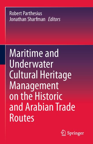 MARITIME AND UNDERWATER CULTURAL HERITAGE MANAGEMENT ON THE HISTORIC AND.