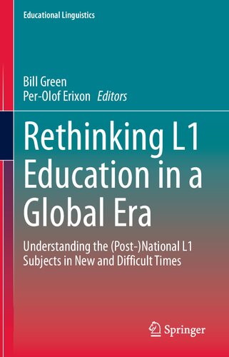 RETHINKING L1 EDUCATION IN A GLOBAL ERA : understanding the post-national l1.