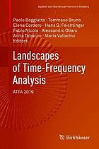 LANDSCAPES OF TIME-FREQUENCY ANALYSIS : atfa 2019.