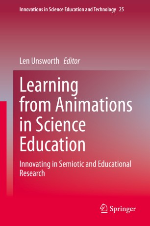 Learning from animations in science education : innovating in semiotic and educational research