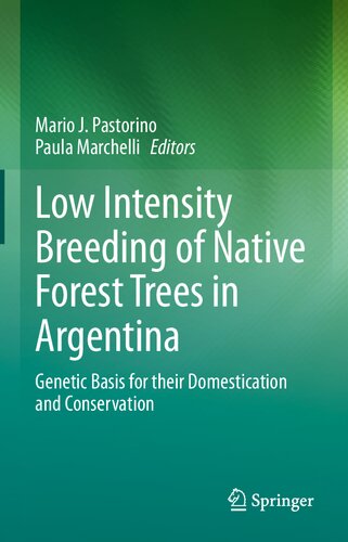 Low intensity breeding of native forest trees in Argentina : genetic basis for their domestication and conservation