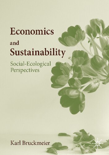 Economics and sustainability : socio-ecological perspectives