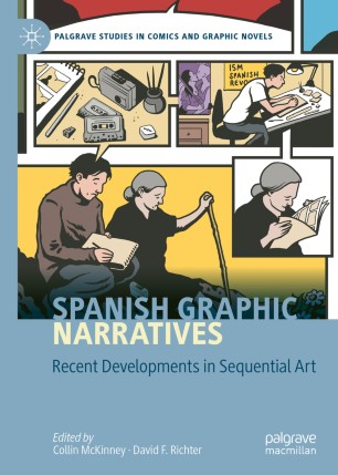 Spanish graphic narratives : recent developments in sequential art