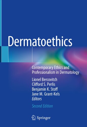 Dermatoethics : contemporary ethics and professionalism in dermatology