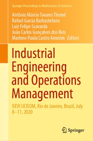 Industrial engineering and operations management : XXVI IJCIEOM, Rio de Janeiro, Brazil, July 8-11 2020