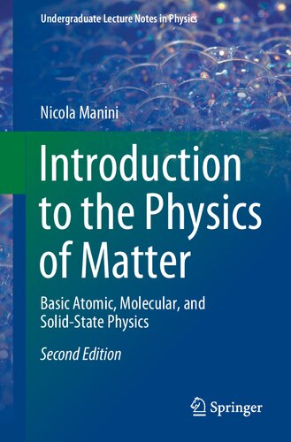 Introduction to the physics of matter : basic atomic, molecular, and solid-state physics