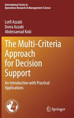 The Multi-Criteria Approach for Decision Support