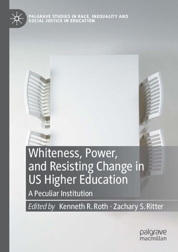 Whiteness, Power, and Resisting Change in Higher Education