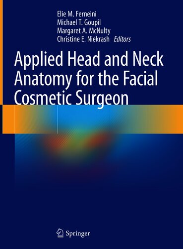 Applied head and neck anatomy for the facial cosmetic surgeon