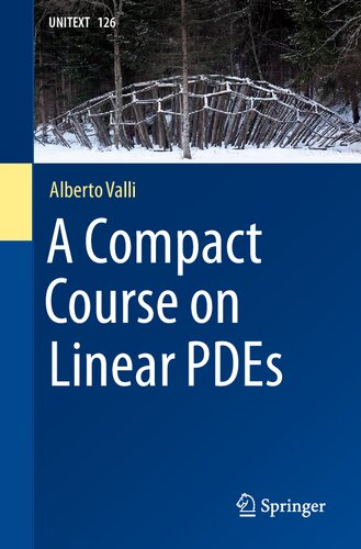 A Compact Course on Linear PDEs