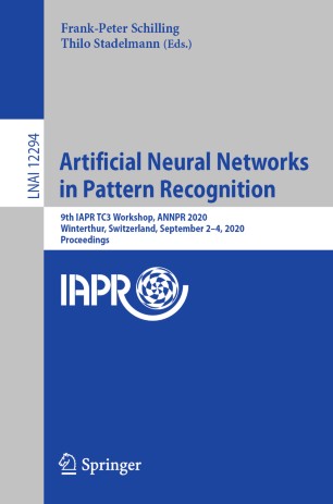 Artificial Neural Networks in Pattern Recognition : 9th IAPR TC3 Workshop, ANNPR 2020, Winterthur, Switzerland, September 2-4, 2020, Proceedings