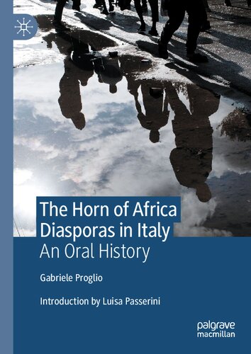 The Horn of Africa diasporas in Italy : an oral history