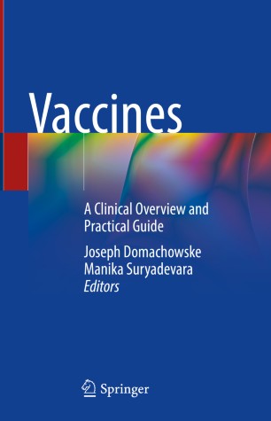 Vaccines : A Clinical Overview and Practical Guide