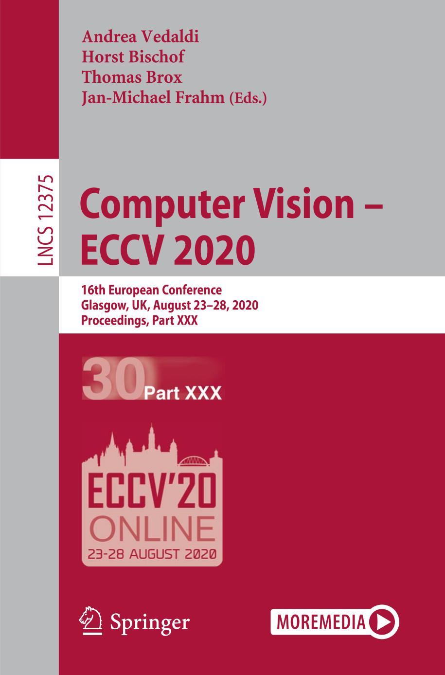 Computer Vision - ECCV 2020 : 16th European Conference, Glasgow, UK, August 23-28, 2020, Proceedings, Part XXX