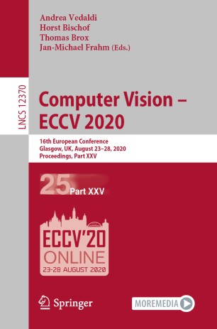 Computer vision -- ECCV 2020 : 16th European Conference, Glasgow, UK, August 23-28, 2020, Proceedings. Part XXV