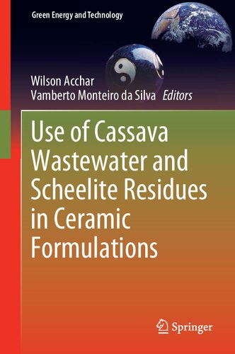 Use of Cassava Wastewater and Scheelite Residues in Ceramic Formulations