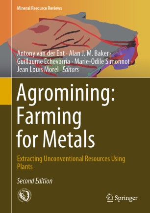 AGROMINING : farming for metals.