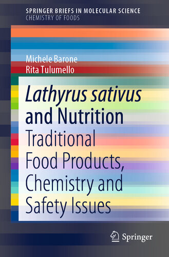 LATHYRUS SATIVUS AND NUTRITION : traditional food products, chemistry and safety issues.