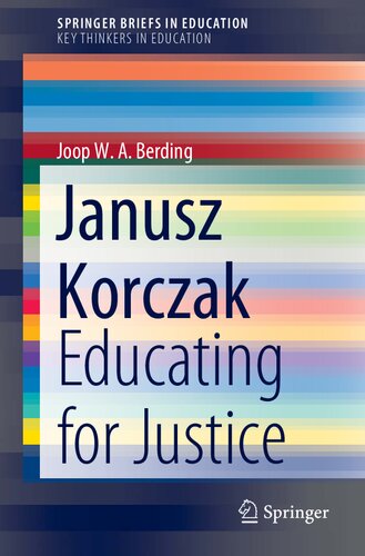 Janusz Korczak : Educating for Justice