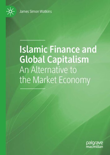 Islamic finance and global capitalism : an alternative to the market economy