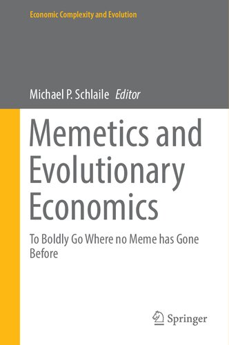 Memetics and evolutionary economics to boldly go where no meme has gone before