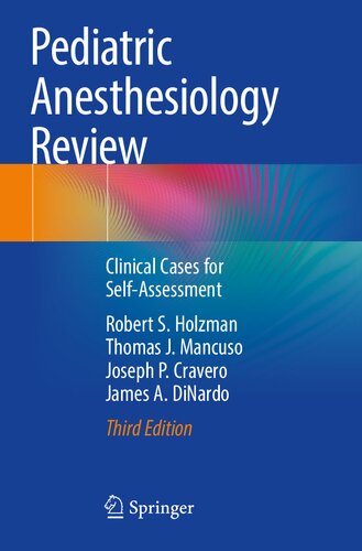 Pediatric anesthesiology review : clinical cases for self-assessment